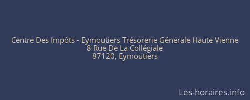 Centre Des Impôts - Eymoutiers Trésorerie Générale Haute Vienne