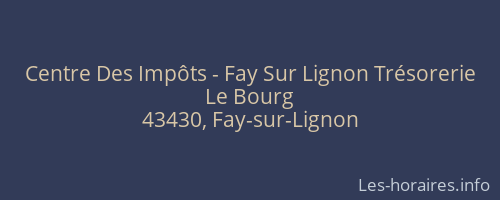 Centre Des Impôts - Fay Sur Lignon Trésorerie