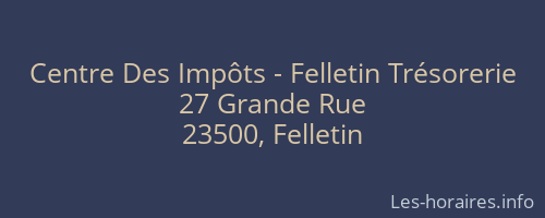 Centre Des Impôts - Felletin Trésorerie