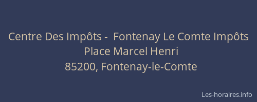 Centre Des Impôts -  Fontenay Le Comte Impôts