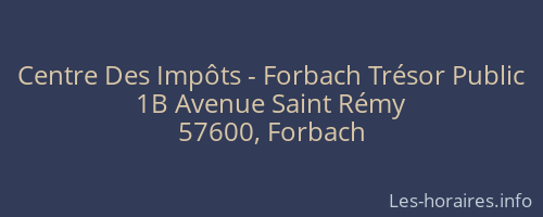 Centre Des Impôts - Forbach Trésor Public