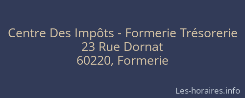 Centre Des Impôts - Formerie Trésorerie