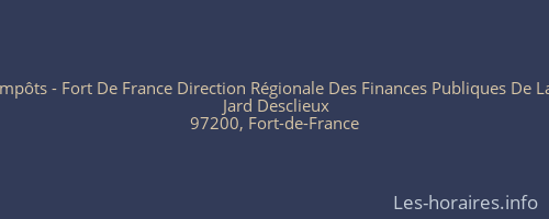 Centre Des Impôts - Fort De France Direction Régionale Des Finances Publiques De La Martinique