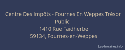 Centre Des Impôts - Fournes En Weppes Trésor Public
