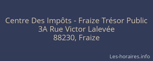 Centre Des Impôts - Fraize Trésor Public