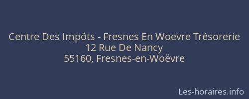 Centre Des Impôts - Fresnes En Woevre Trésorerie