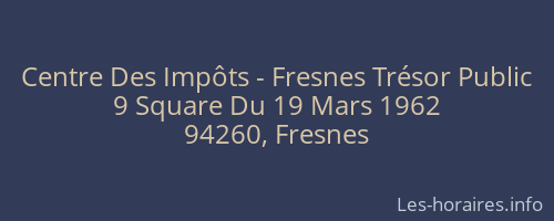 Centre Des Impôts - Fresnes Trésor Public