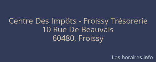 Centre Des Impôts - Froissy Trésorerie