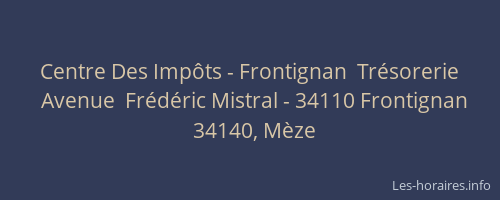 Centre Des Impôts - Frontignan  Trésorerie