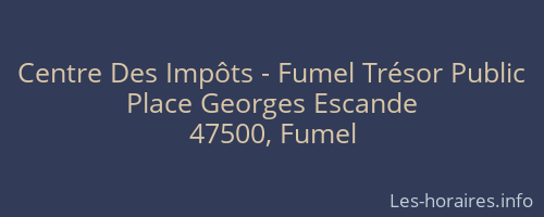 Centre Des Impôts - Fumel Trésor Public
