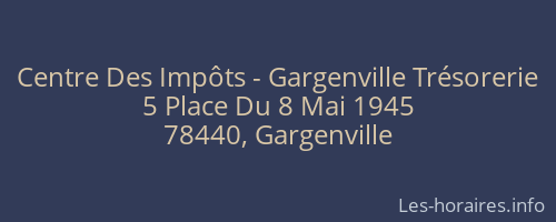 Centre Des Impôts - Gargenville Trésorerie