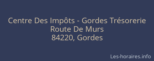 Centre Des Impôts - Gordes Trésorerie