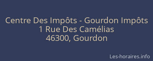 Centre Des Impôts - Gourdon Impôts