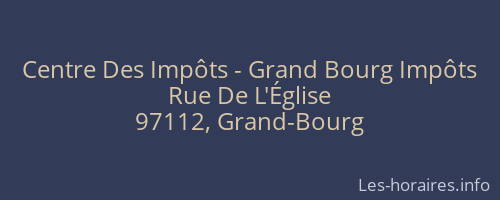 Centre Des Impôts - Grand Bourg Impôts