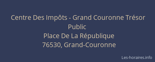 Centre Des Impôts - Grand Couronne Trésor Public