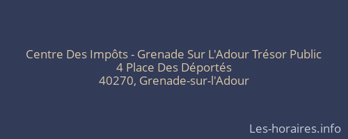 Centre Des Impôts - Grenade Sur L'Adour Trésor Public