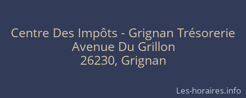 Centre Des Impôts - Grignan Trésorerie