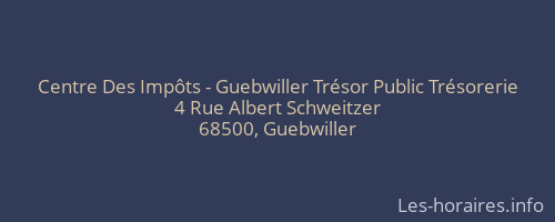 Centre Des Impôts - Guebwiller Trésor Public Trésorerie