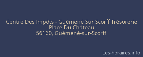 Centre Des Impôts - Guémené Sur Scorff Trésorerie