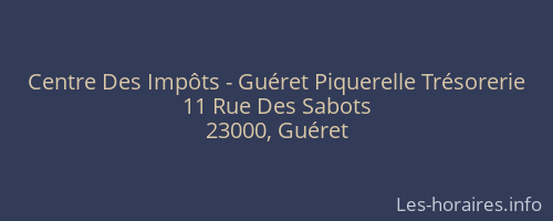 Centre Des Impôts - Guéret Piquerelle Trésorerie