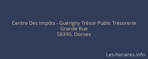 Centre Des Impôts - Guérigny Trésor Public Trésorerie