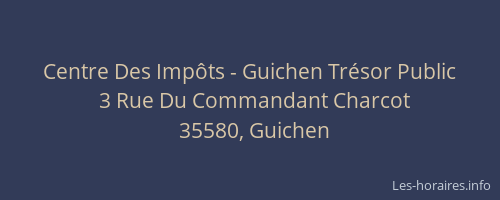 Centre Des Impôts - Guichen Trésor Public