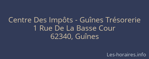 Centre Des Impôts - Guînes Trésorerie