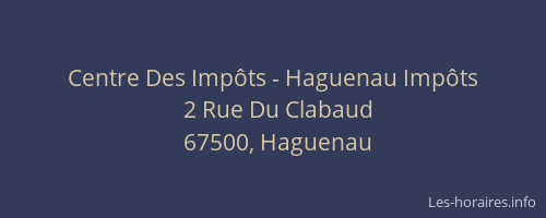 Centre Des Impôts - Haguenau Impôts