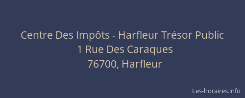 Centre Des Impôts - Harfleur Trésor Public