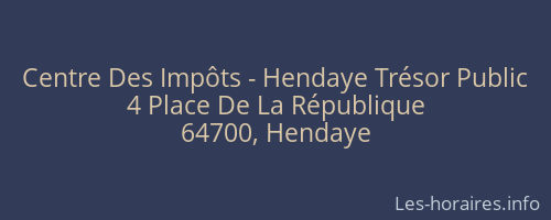 Centre Des Impôts - Hendaye Trésor Public