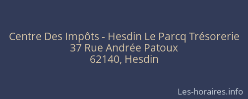 Centre Des Impôts - Hesdin Le Parcq Trésorerie