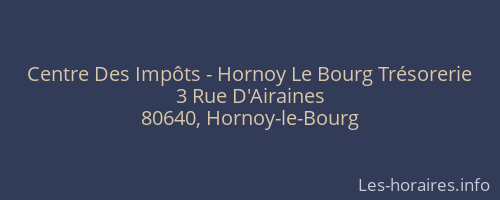 Centre Des Impôts - Hornoy Le Bourg Trésorerie