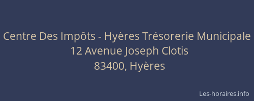 Centre Des Impôts - Hyères Trésorerie Municipale