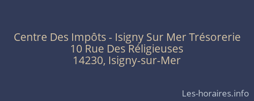 Centre Des Impôts - Isigny Sur Mer Trésorerie
