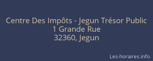Centre Des Impôts - Jegun Trésor Public