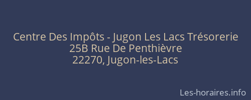 Centre Des Impôts - Jugon Les Lacs Trésorerie
