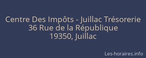 Centre Des Impôts - Juillac Trésorerie