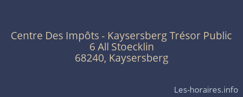 Centre Des Impôts - Kaysersberg Trésor Public
