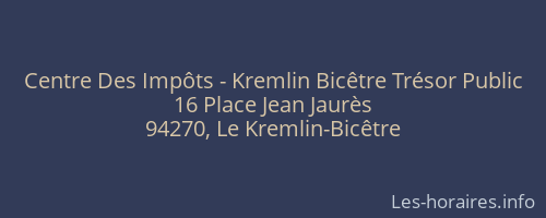Centre Des Impôts - Kremlin Bicêtre Trésor Public