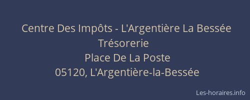Centre Des Impôts - L'Argentière La Bessée Trésorerie
