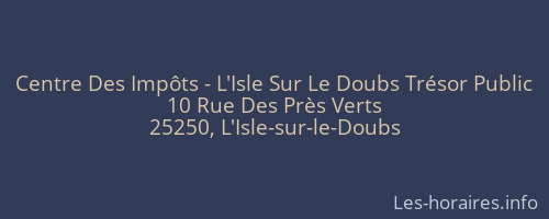 Centre Des Impôts - L'Isle Sur Le Doubs Trésor Public