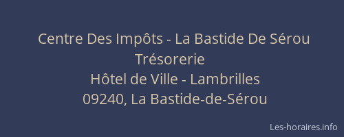 Centre Des Impôts - La Bastide De Sérou Trésorerie