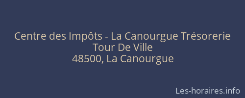 Centre des Impôts - La Canourgue Trésorerie