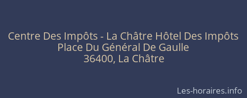 Centre Des Impôts - La Châtre Hôtel Des Impôts