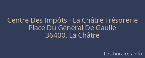 Centre Des Impôts - La Châtre Trésorerie
