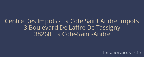 Centre Des Impôts - La Côte Saint André Impôts