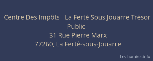 Centre Des Impôts - La Ferté Sous Jouarre Trésor Public