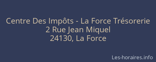Centre Des Impôts - La Force Trésorerie
