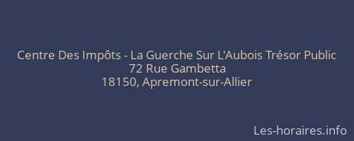 Centre Des Impôts - La Guerche Sur L'Aubois Trésor Public
