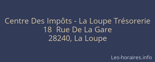 Centre Des Impôts - La Loupe Trésorerie